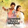 Saravanan Irukka Bayamaen (Tamil) [2017] (Sony Music)
