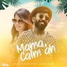 Mama, Calm Ah (feat. Gana Bala) - Single (by Josh Vivian)