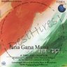 Jana Gana Mana: A Timeless Creation (Hindi) [2007] (Times Music)