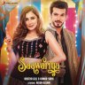 Saawariya - Single (by Aastha Gill & Kumar Sanu) (Hindi) [2021] (Sony Music)