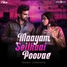 Maayam Seithaai Poovae - Single (Tamil) [2022] (Think Music)