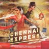 Chennai Express (Hindi) [2013] (T-Series) [1st Edition]