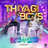 Thiyagi Boys (From "Coffee With Kadhal") - Single (Tamil) [2022] (U1 Records)