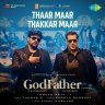 Thaar Maar Thakkar Maar (From "God Father") - Single (Telugu) [2022] (SaReGaMa)