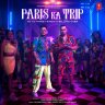 Paris Ka Trip - Single (Hindi) [2022] (T-Series Music)