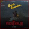 Onnoda Nadandhaa (From "Viduthalai") - Single (Tamil) [2023] (Sony Music)