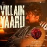 Villain Yaaru (From "Leo") - Single (Tamil) [2023] (Sony Music)