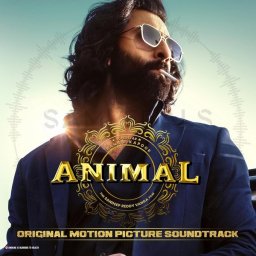 ANIMAL [Original Motion Picture Soundtrack] (Hindi) [2024] (T-Series Music)