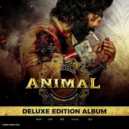 ANIMAL [Deluxe Edition] (Hindi) [2024] (T-Series Music)