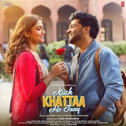 Kuch Khattaa Ho Jaay (Hindi) [2024] (T-Series)