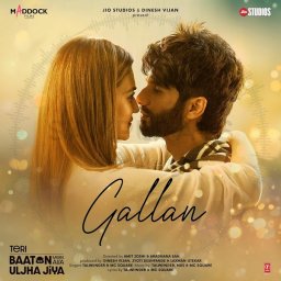 Gallan (From "Teri Baaton Mein Aisa Uljha Jiya") (Hindi) [2024] (T-Series)