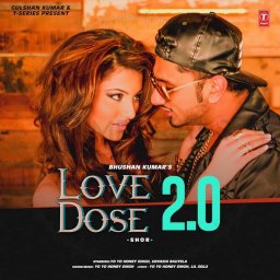 Love Dose 2.0 - Single (Hindi) [2024] (T-Series)