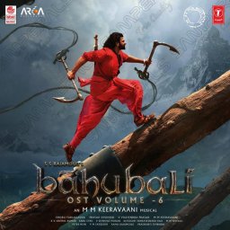 Baahubali OST, Vol. 6 (Telugu) [2018] (T-Series)