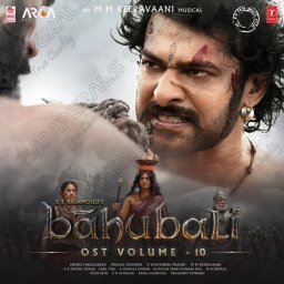 Baahubali OST, Vol. 10 (Telugu) [2018] (T-Series)
