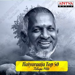 Ilaiyaraaja Top 50 Telugu Hits (Telugu) [2015] (Aditya Music)