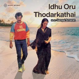 Idhu Oru Thodarkathai (Tamil) [1987] (Sony Music) [R3MAST3R]